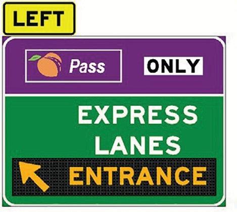 Express Lanes Entrance road sign. Left. Peachpass only.