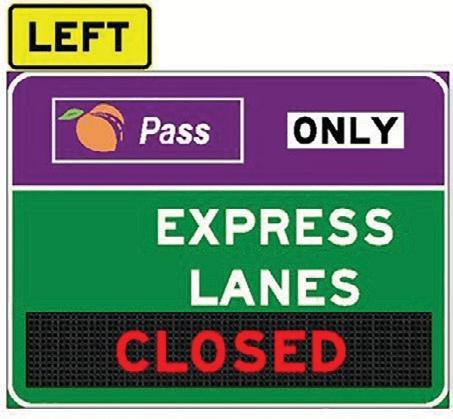 Express Lanes Closed road sign. Left. Peachpass only.
