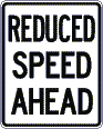 White Reduced Speed Ahead sign
