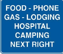 Blue rectangle sign "Food, phone, gas, lodging, hospital, camping, next right"