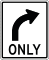 White right turn only sign