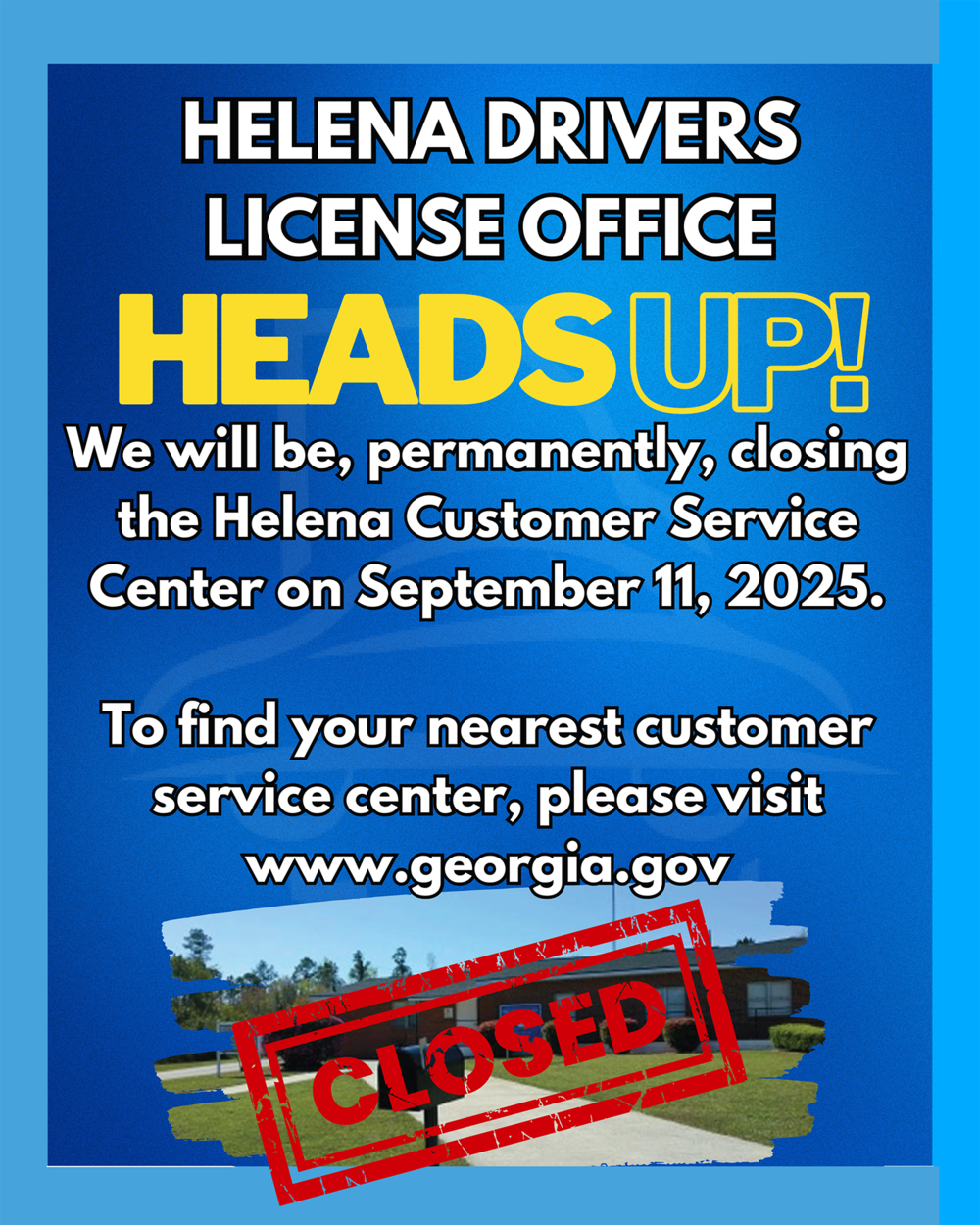 Flier announcing to Helena drivers that the customer service center will be permanently closing on September 11, 2025.