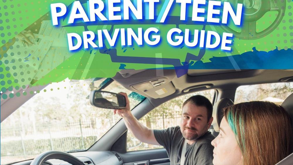 40 Hour Parent/Teen Driving Guide 2024 2025 Department of